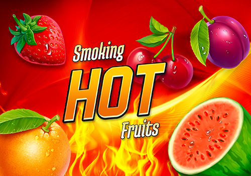 SMOKING HOT FRUITS