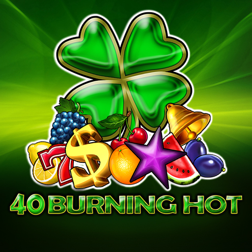 40 Burning Hot