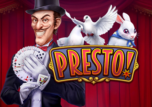 PRESTO!