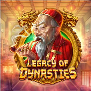 LEGACY OF DYNASTIES