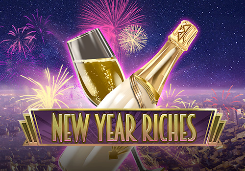 NEW YEAR RICHES