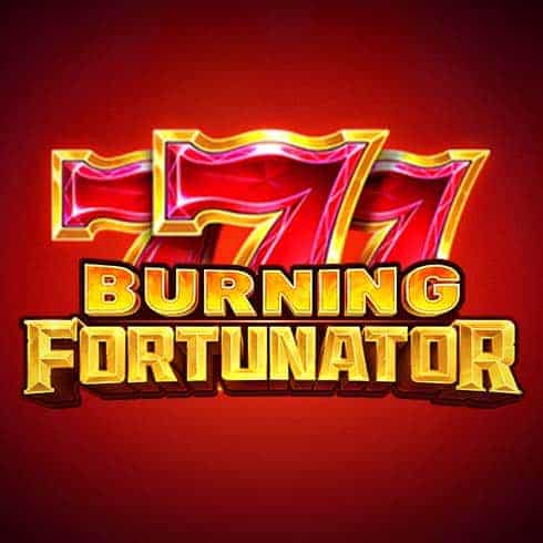 BURNING FORTUNATOR