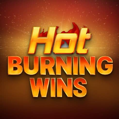 HOT BURNING WINS