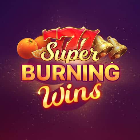 Super Burning Wins