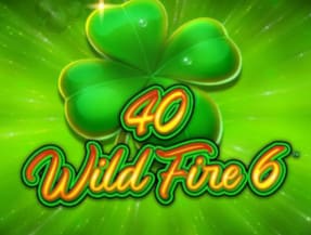 40 Wild Fire 6