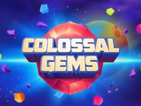 COLOSSAL GEMS