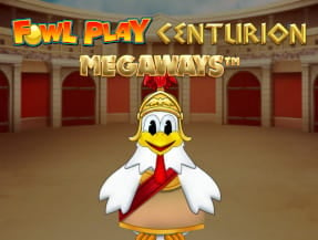 Fowl play centurion megaways