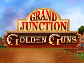 Grand Junction : Golden Guns