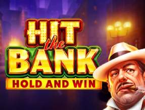 HIT THE BANK: HOLD AND WIN