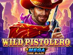 MEGA FIRE BLAZE: WILD PISTOLERO