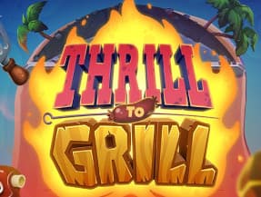 Thrill To Grill