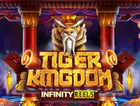 Tiger Kingdom Infinity Reels