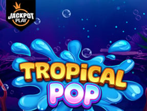 TROPICAL POP JACKPOT PLAY